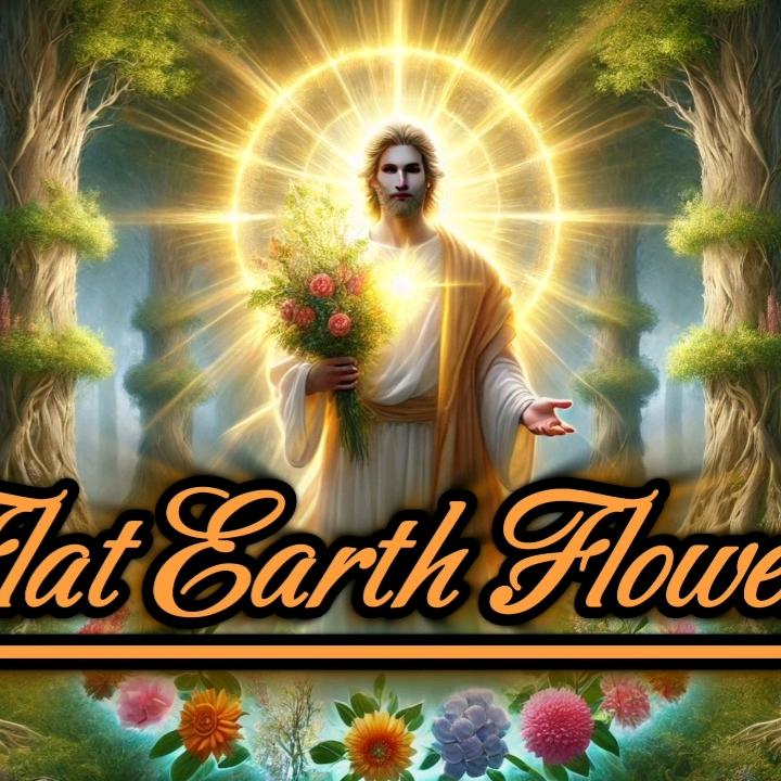 Flat Earth Flowers